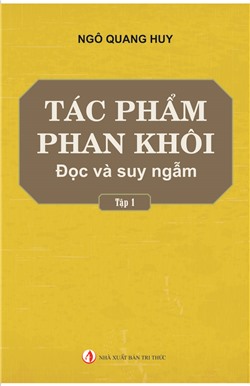 Tác phẩm Phan Khôi - Đọc và Suy ngẫm (Tập 1)