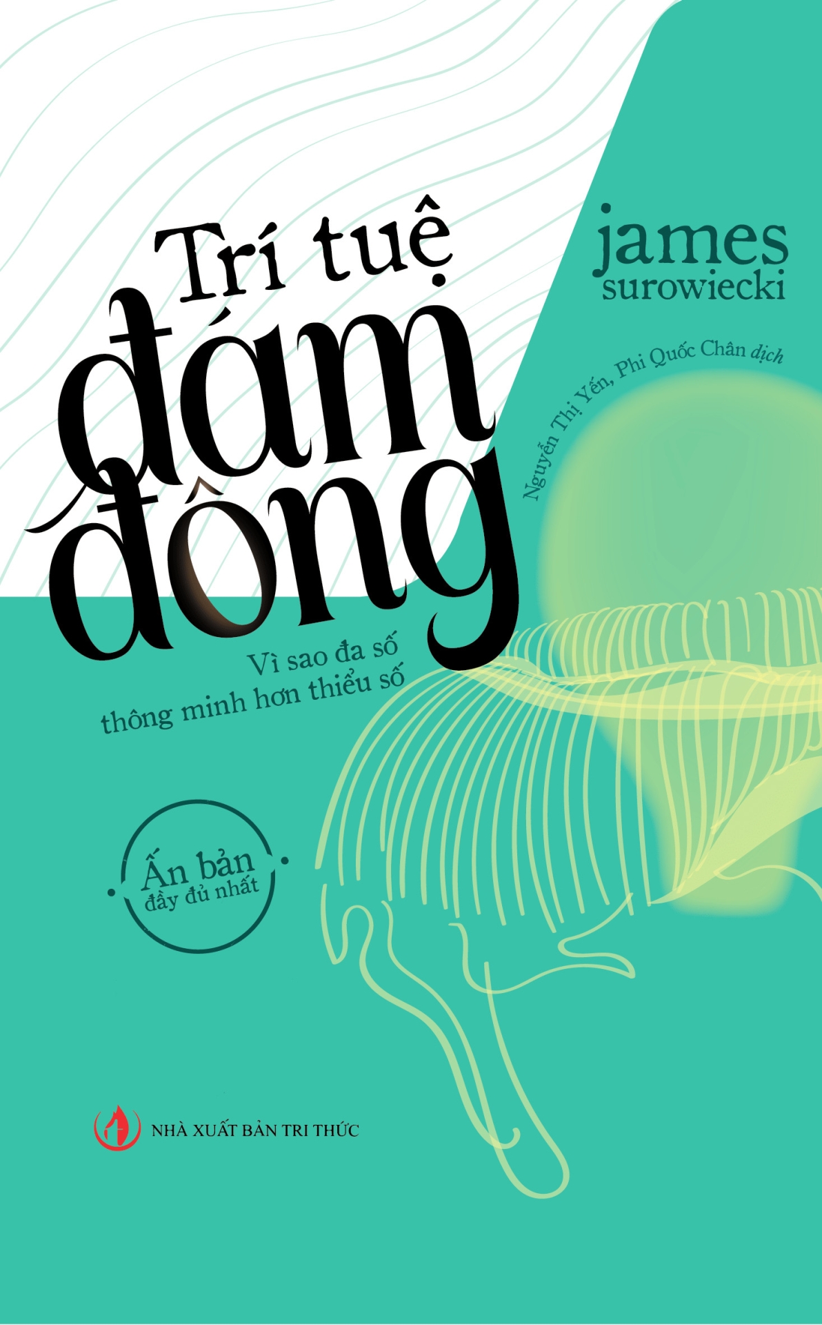 Trí tuệ đám đông (Vì sao đa số thông minh hơn thiểu số)