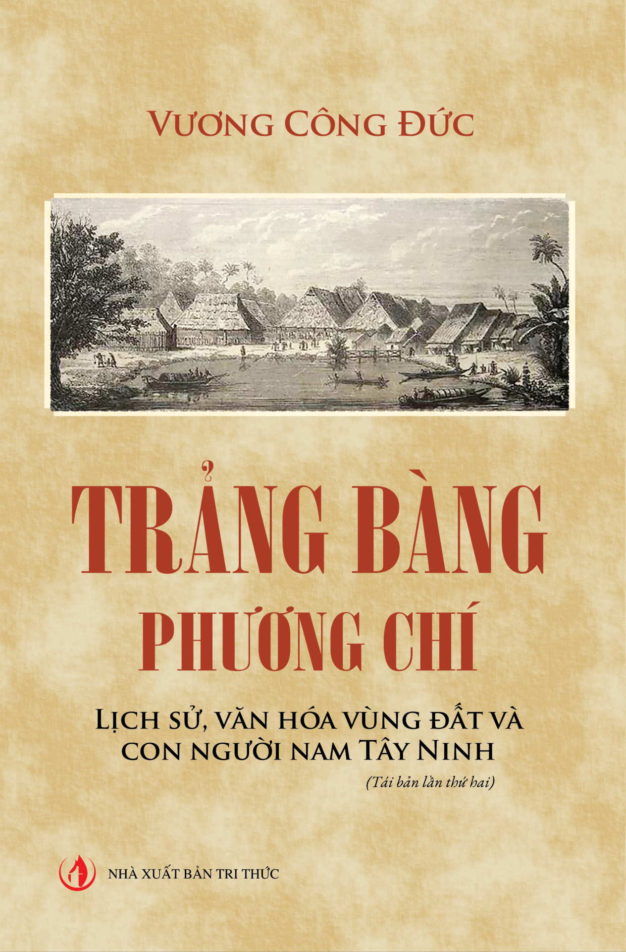 Tràng Bàng phương chí (Lịch sử, văn hóa vùng đất và con người nam Tây Ninh)