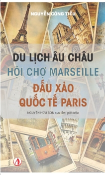 Du lịch Âu châu hội chợ Marseille đấu xảo quốc tế Paris