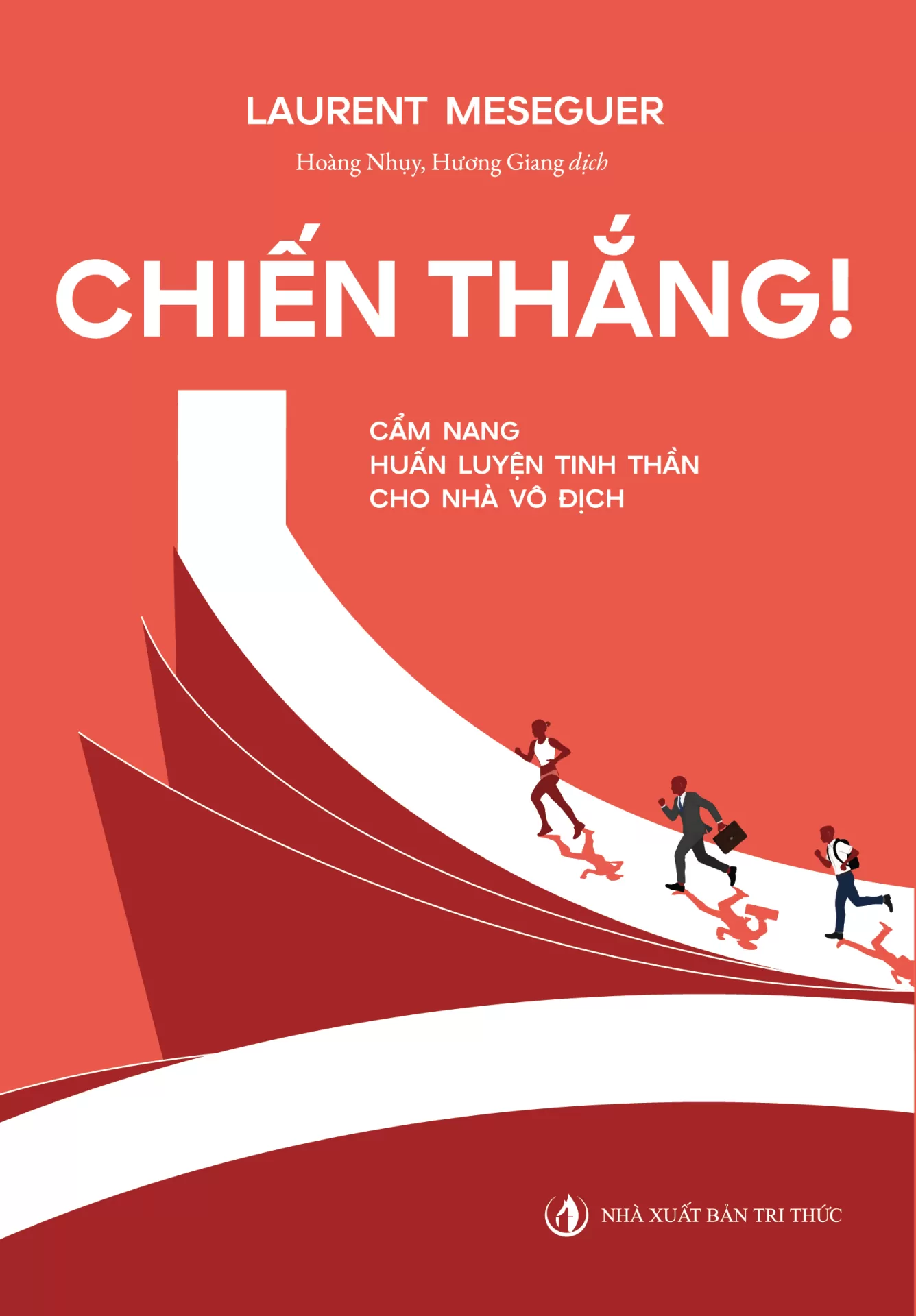 Chiến thắng! Cẩm nang huấn luyện tinh thần cho nhà vô địch