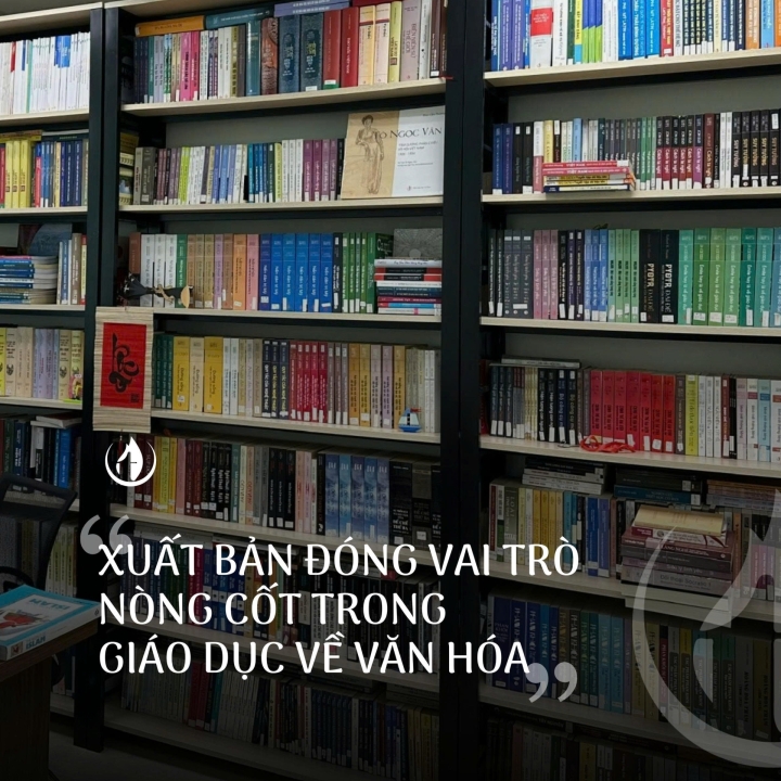 Xuất bản đóng vai trò nòng cốt trong giáo dục về văn hoá
